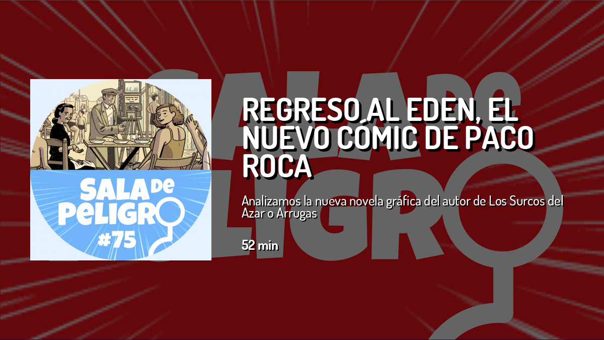 Regreso al Eden, el nuevo cómic de Paco Roca — Sala de peligro — Cuonda