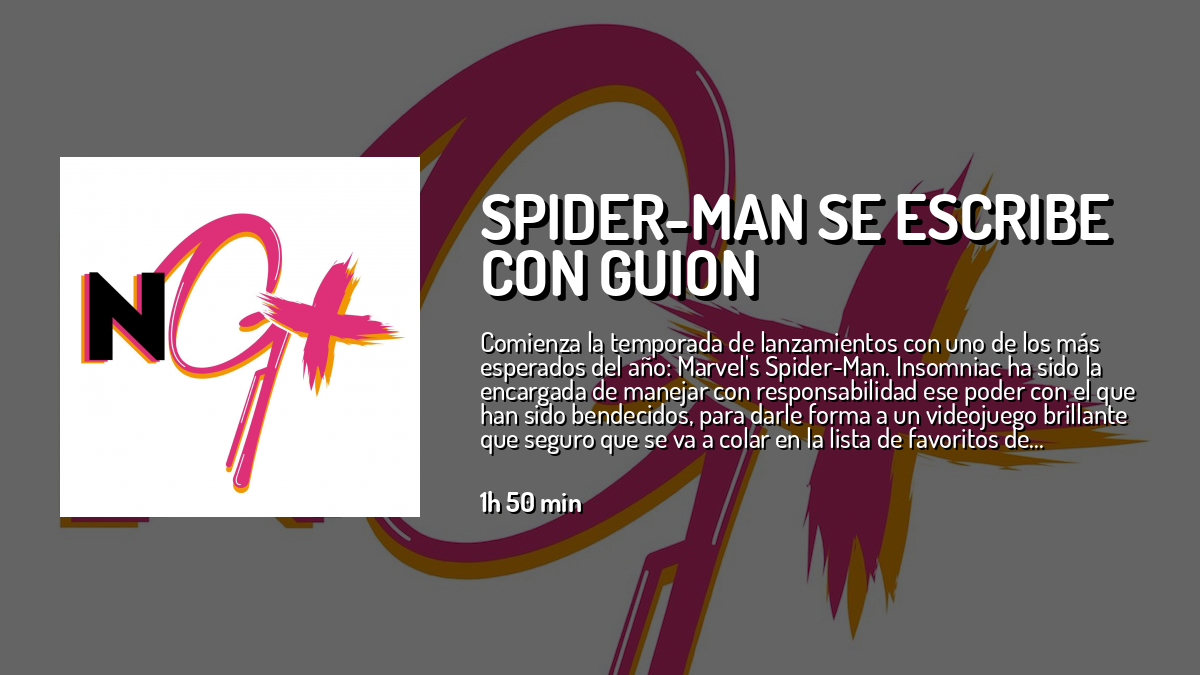 Spider-Man se escribe con guion — New Game Plus — Cuonda