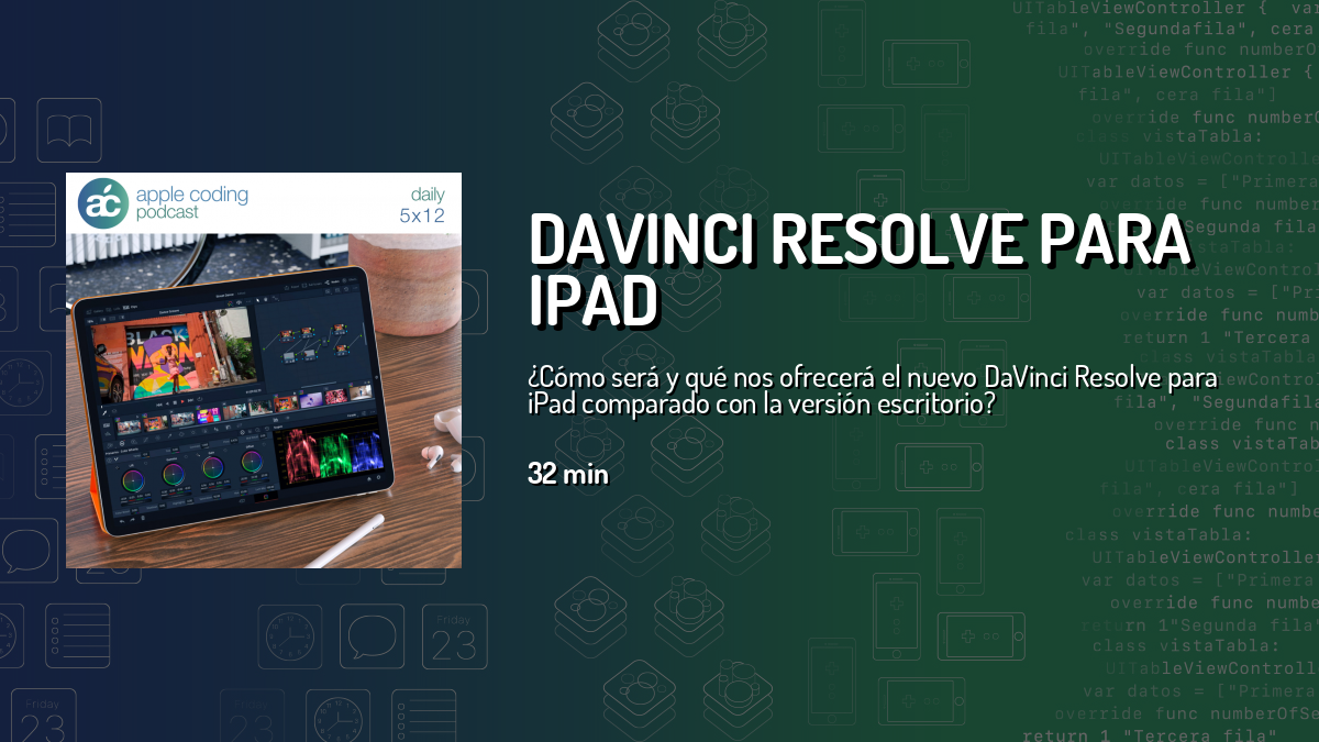 DaVinci Resolve para iPad — Apple Coding Daily — Cuonda