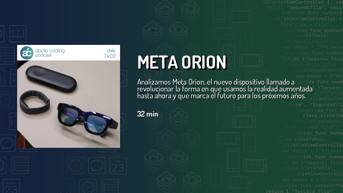 Meta Orion — Apple Coding Daily — Cuonda