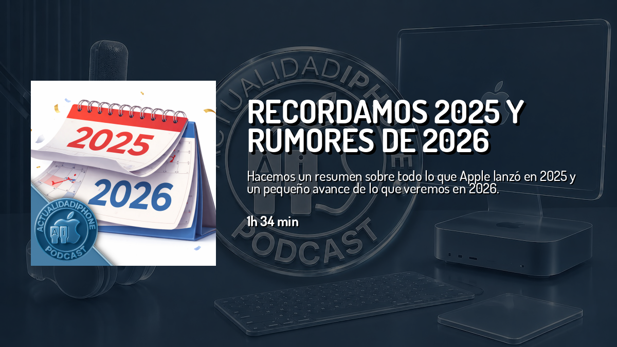 Recordamos 2025 y rumores de 2026 — Actualidad iPhone — Cuonda