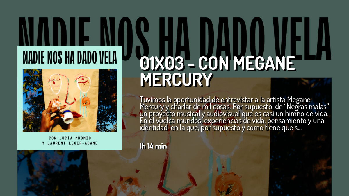 01x03 - Con Megane Mercury — Nadie nos ha dado vela — Cuonda