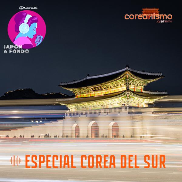 Especial Corea del Sur