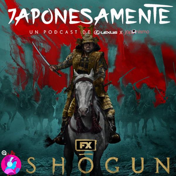 Japonesamente 76: Shogun 2024