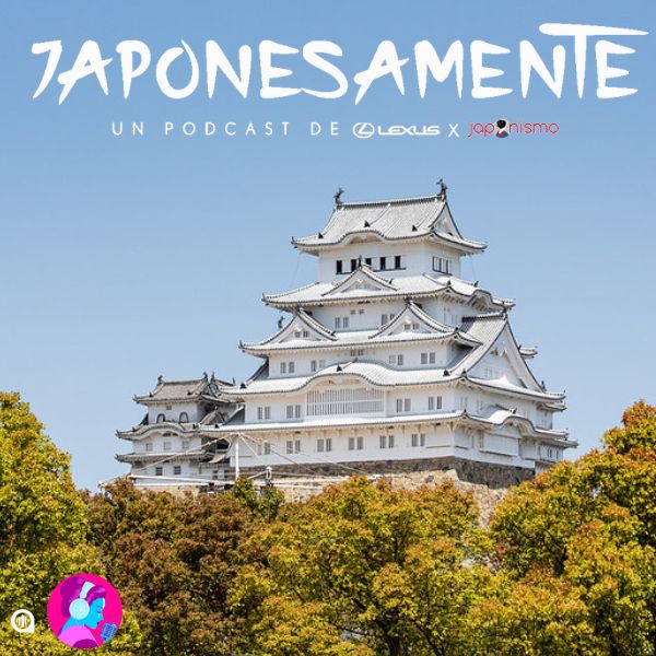 Japonesamente 110: Historia y estructura de los castillos japoneses (1) Japonesamente 110: Historia y estructura de los castillos japoneses (1)