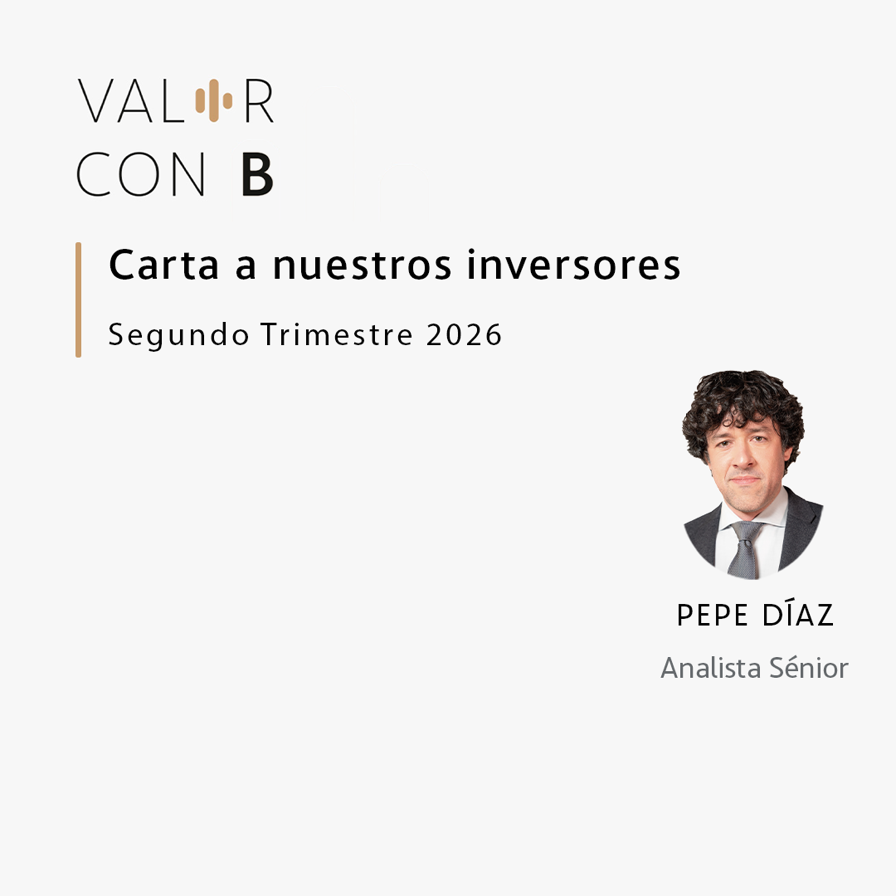 Carta a nuestros inversores - Segundo Trimestre 2026 episode artwork