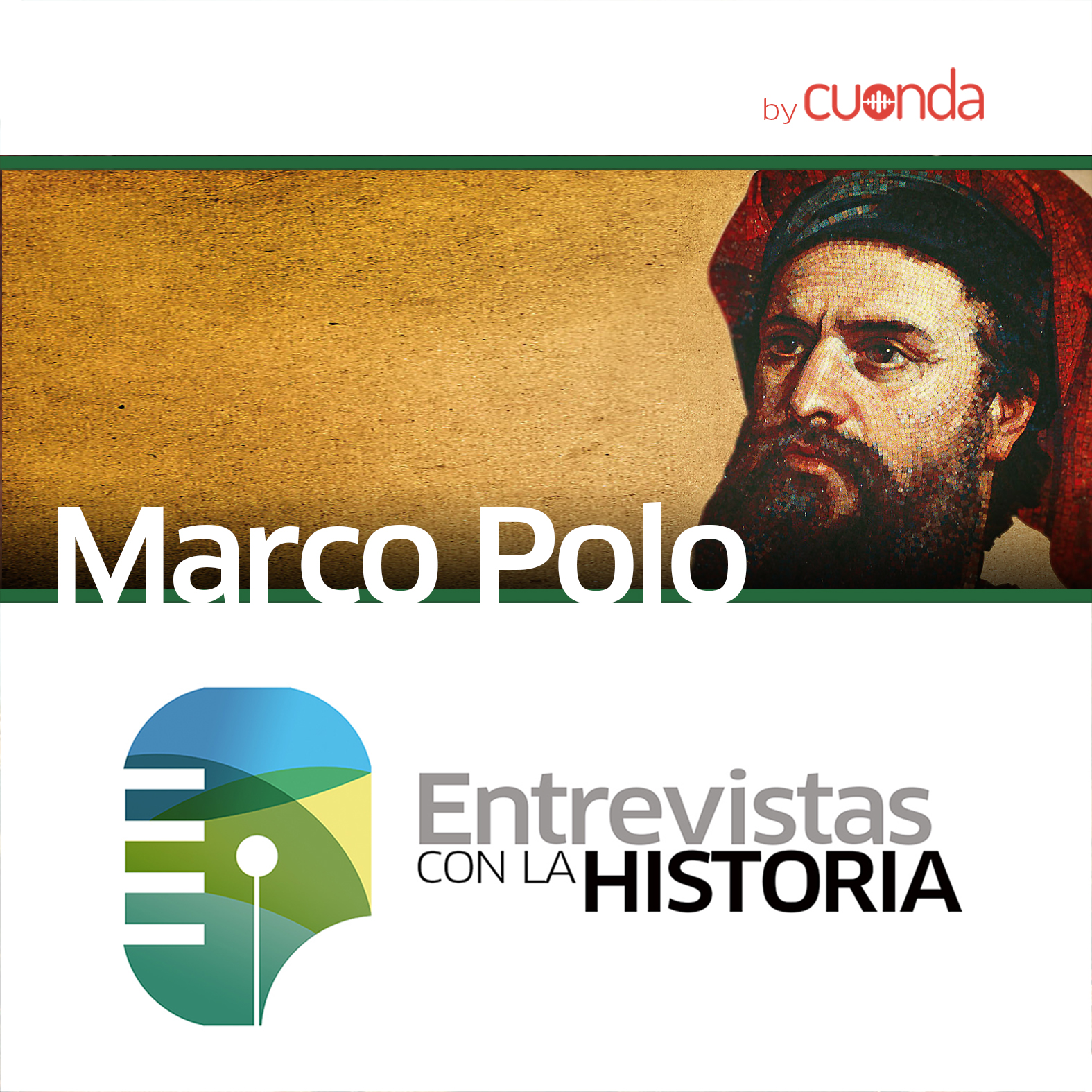 #007 / Marco Polo, el mercader de las maravillas