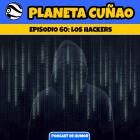 Episodio 60: Los hackers
