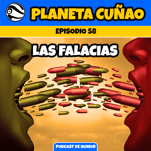 Episodio 58: Las falacias lógicas