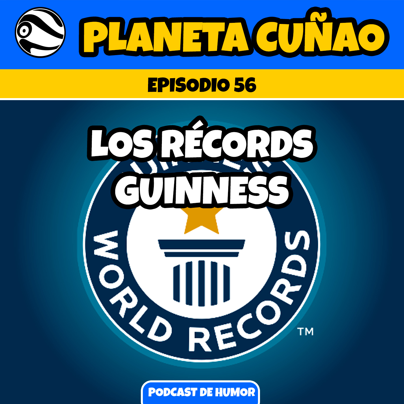 Episodio 56: Los récords Guinness