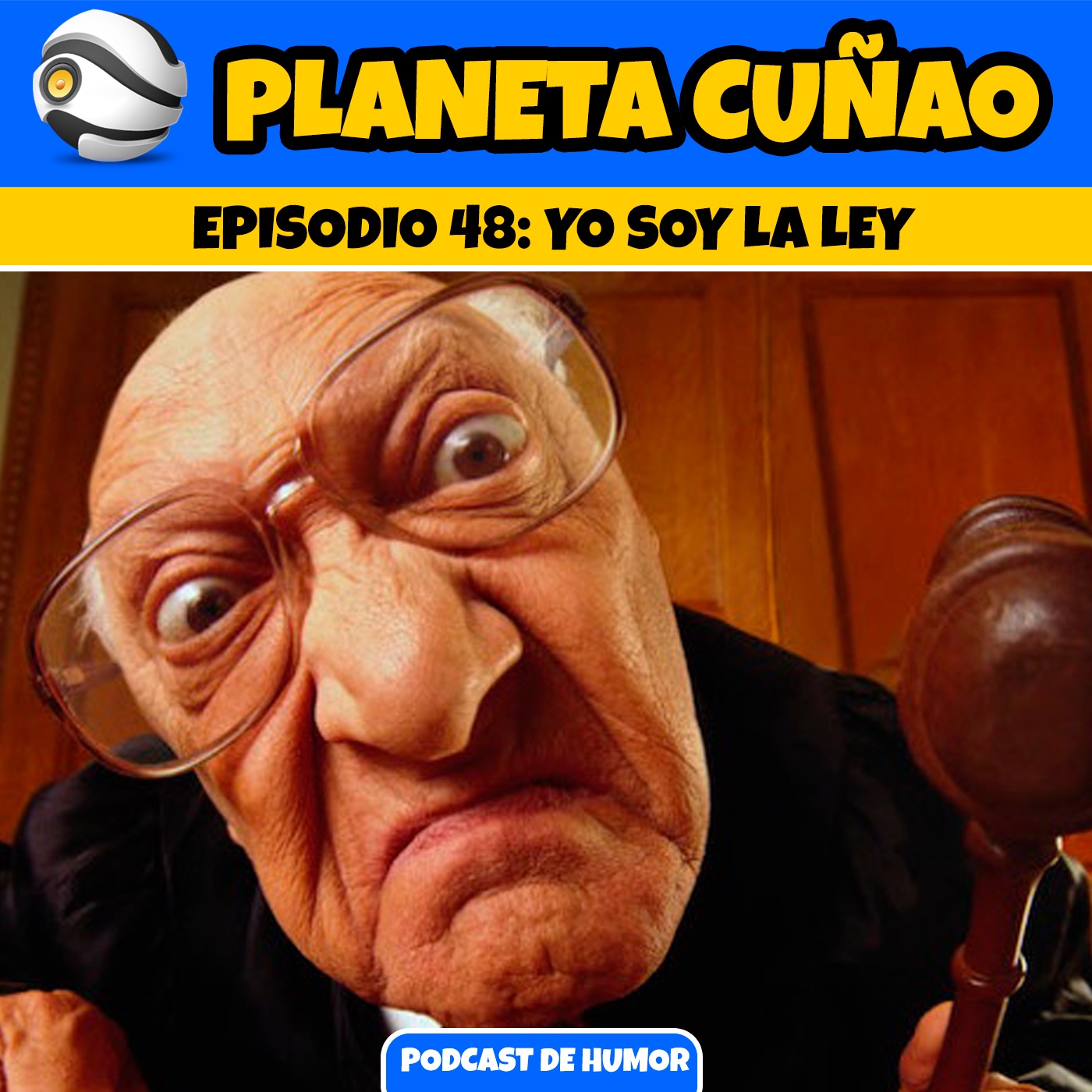 Episodio 48: Yo soy la ley