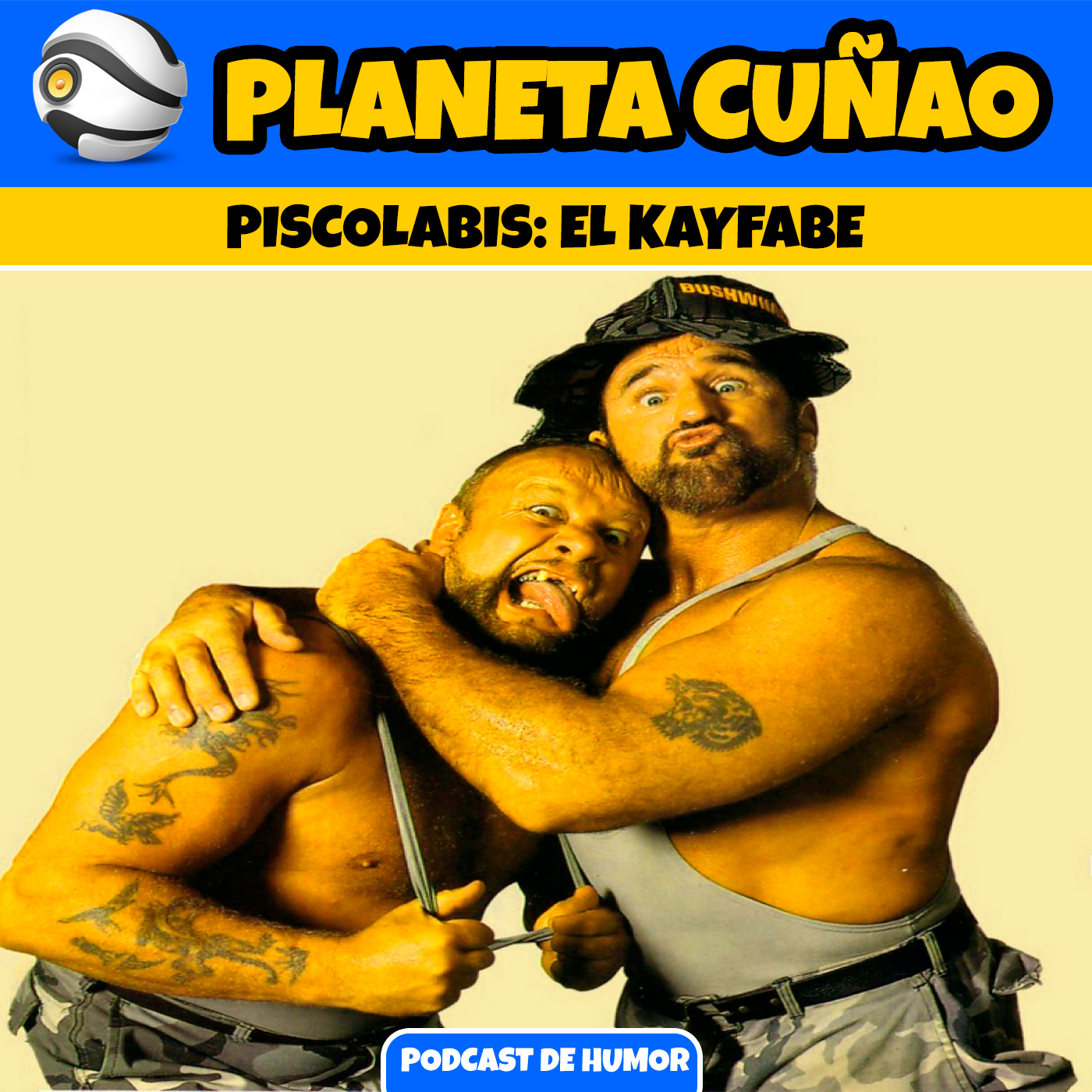Piscolabis: El Kayfabe