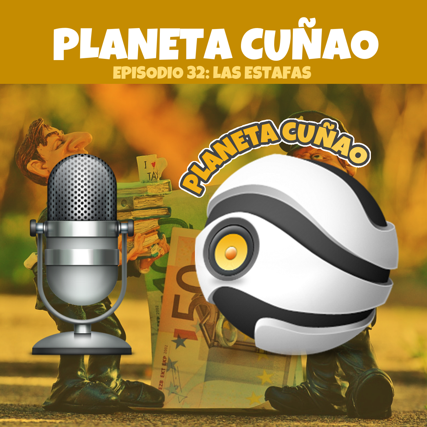 Episodio 32: Las estafas