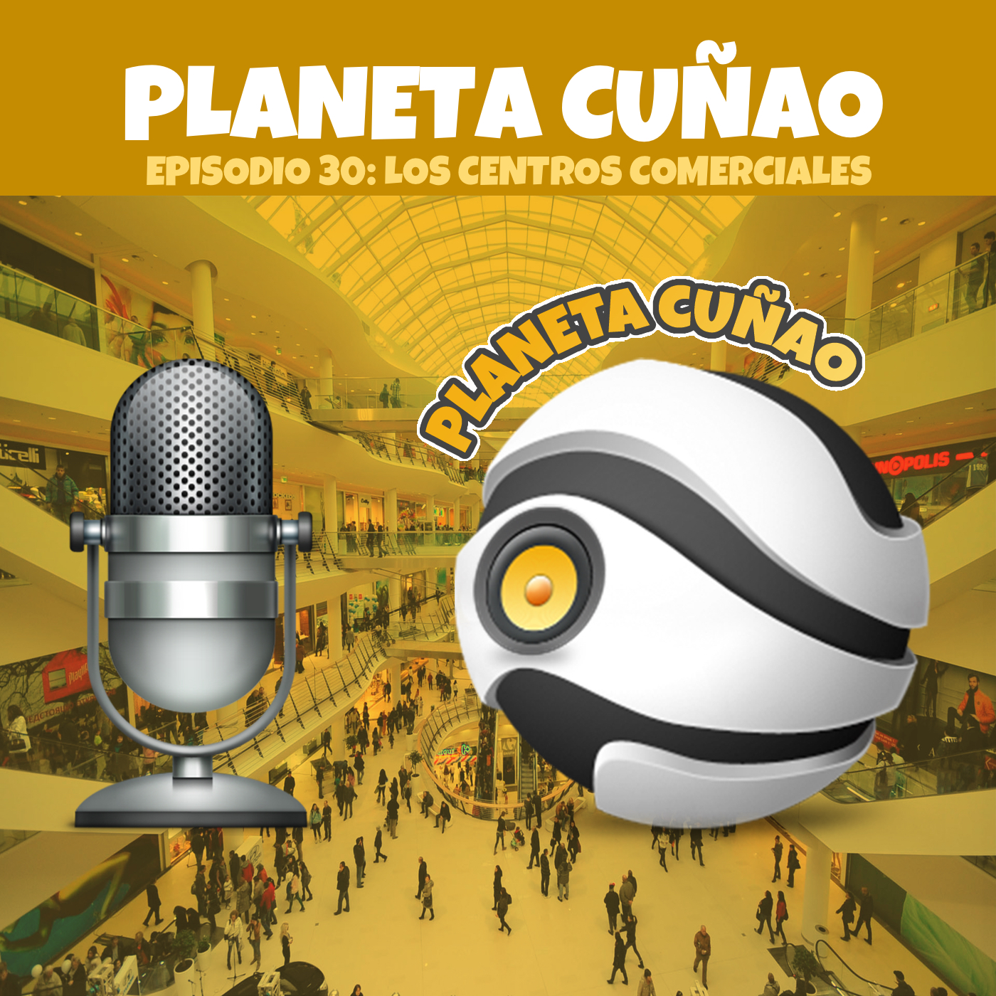 Episodio 30: Los centros comerciales