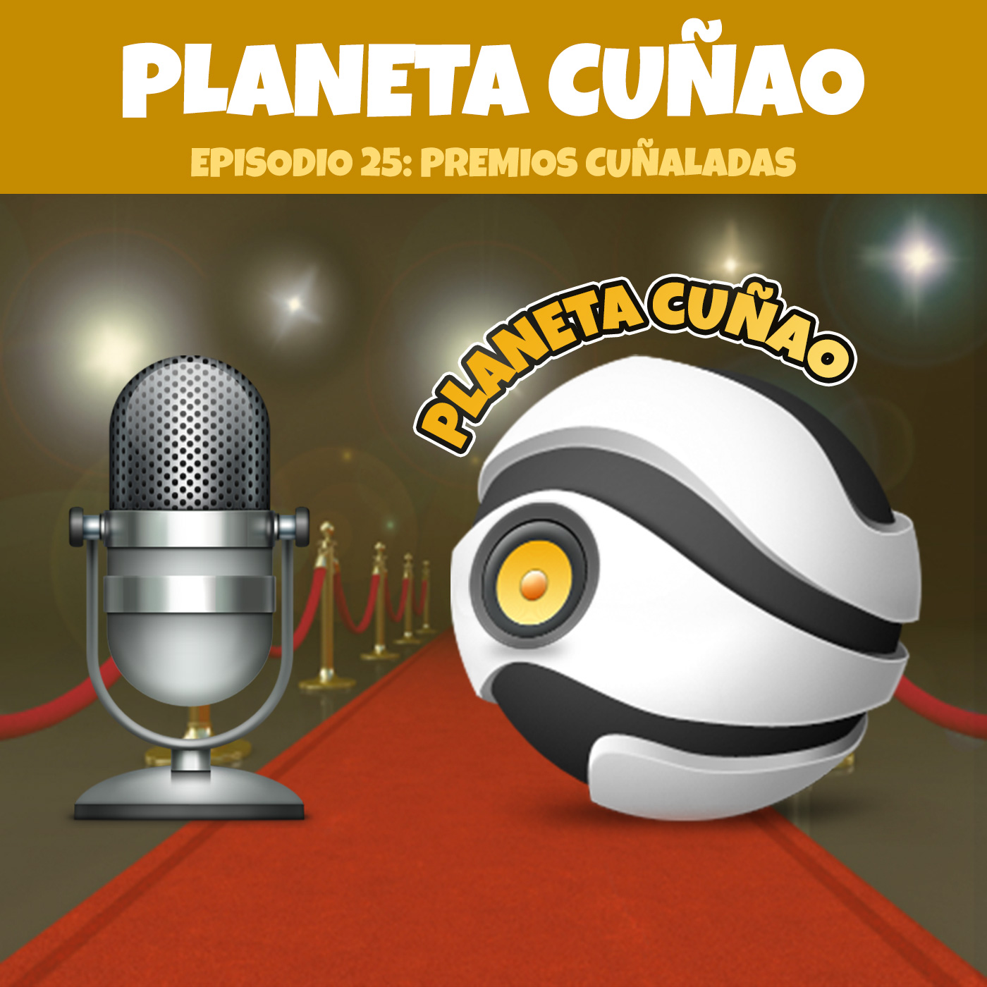 Episodio 25: Premios Cuñaladas