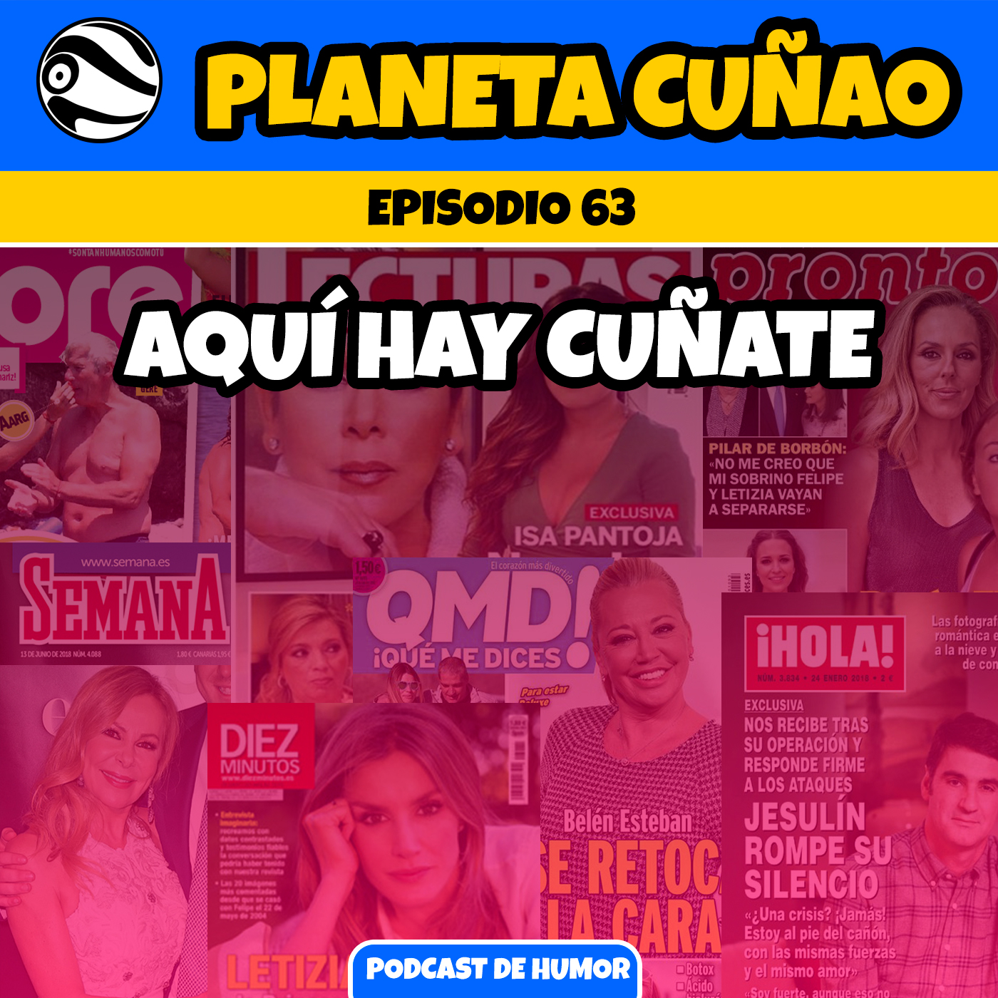 Episodio 63: Aquí hay cuñate