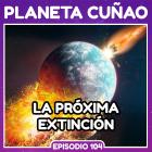 La próxima extinción