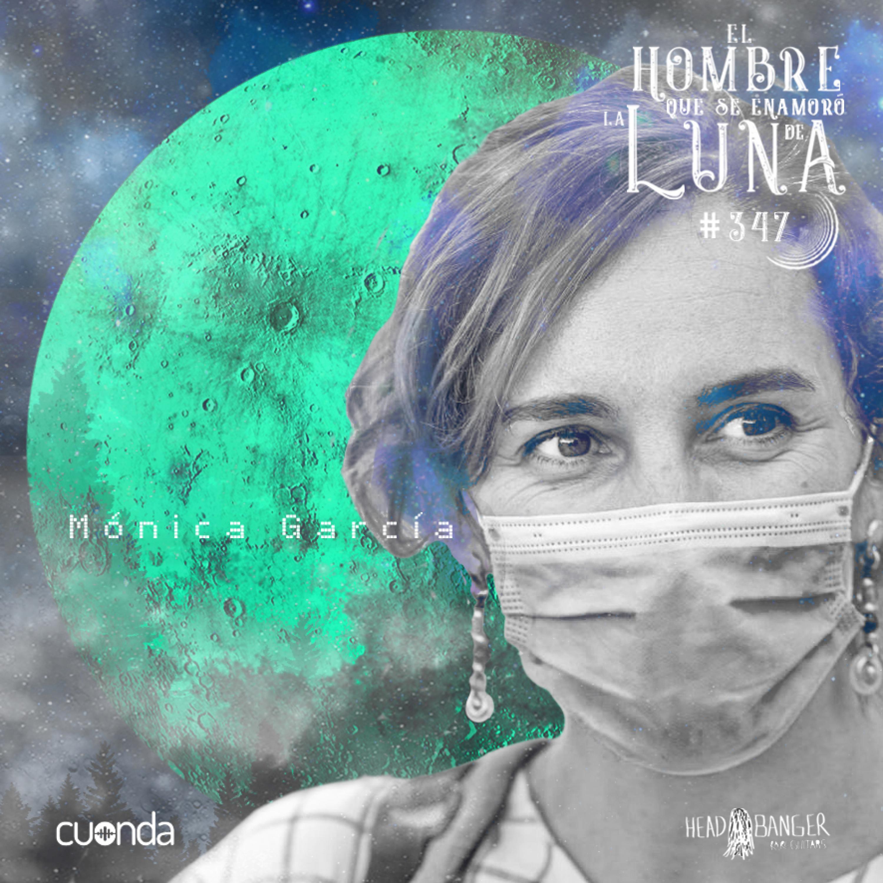 MÓNICA GARCIA #LUNA347 episode artwork