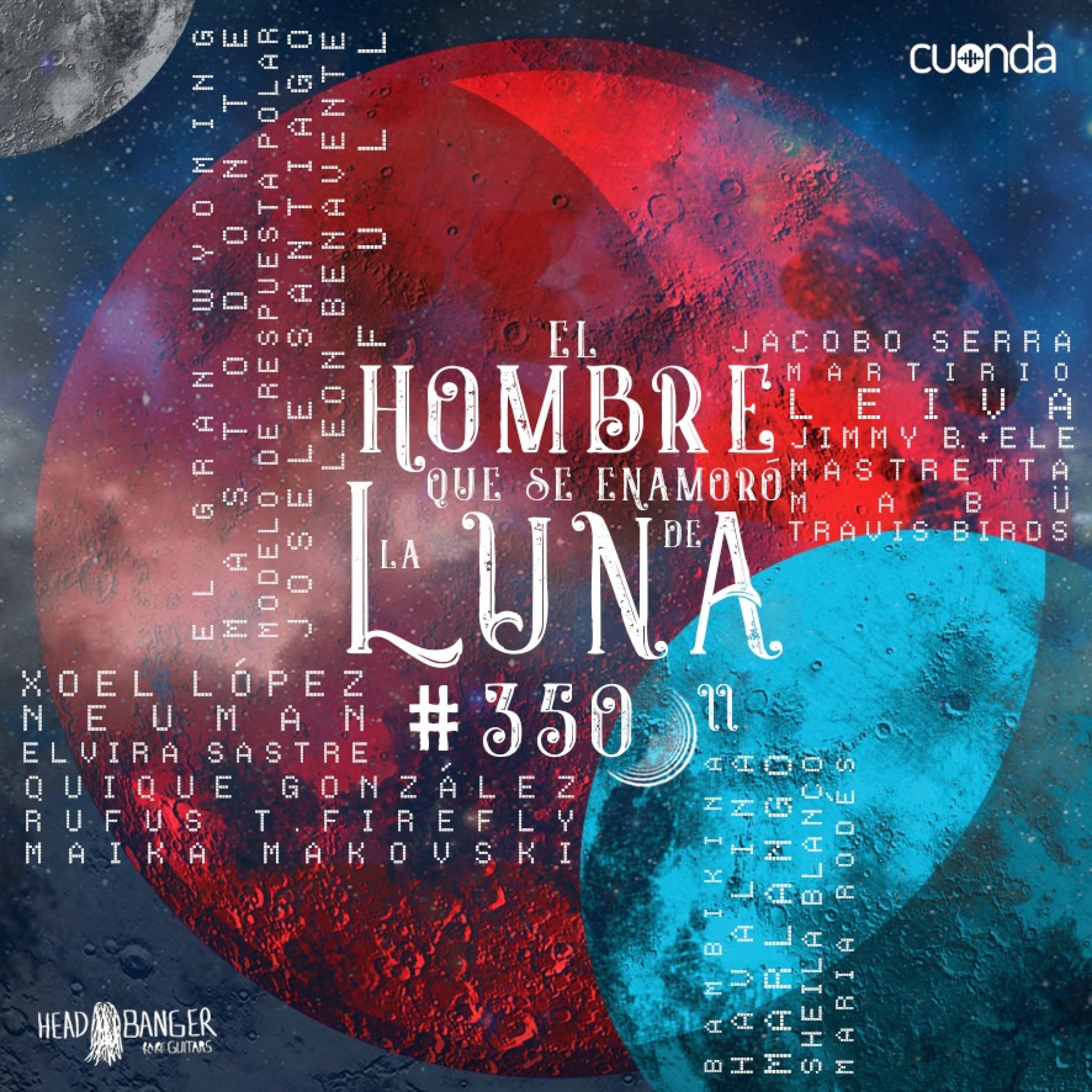 ESPECIAL #LUNA350 HOMENAJE A LA MÚSICA [Ii PARTE ] episode artwork