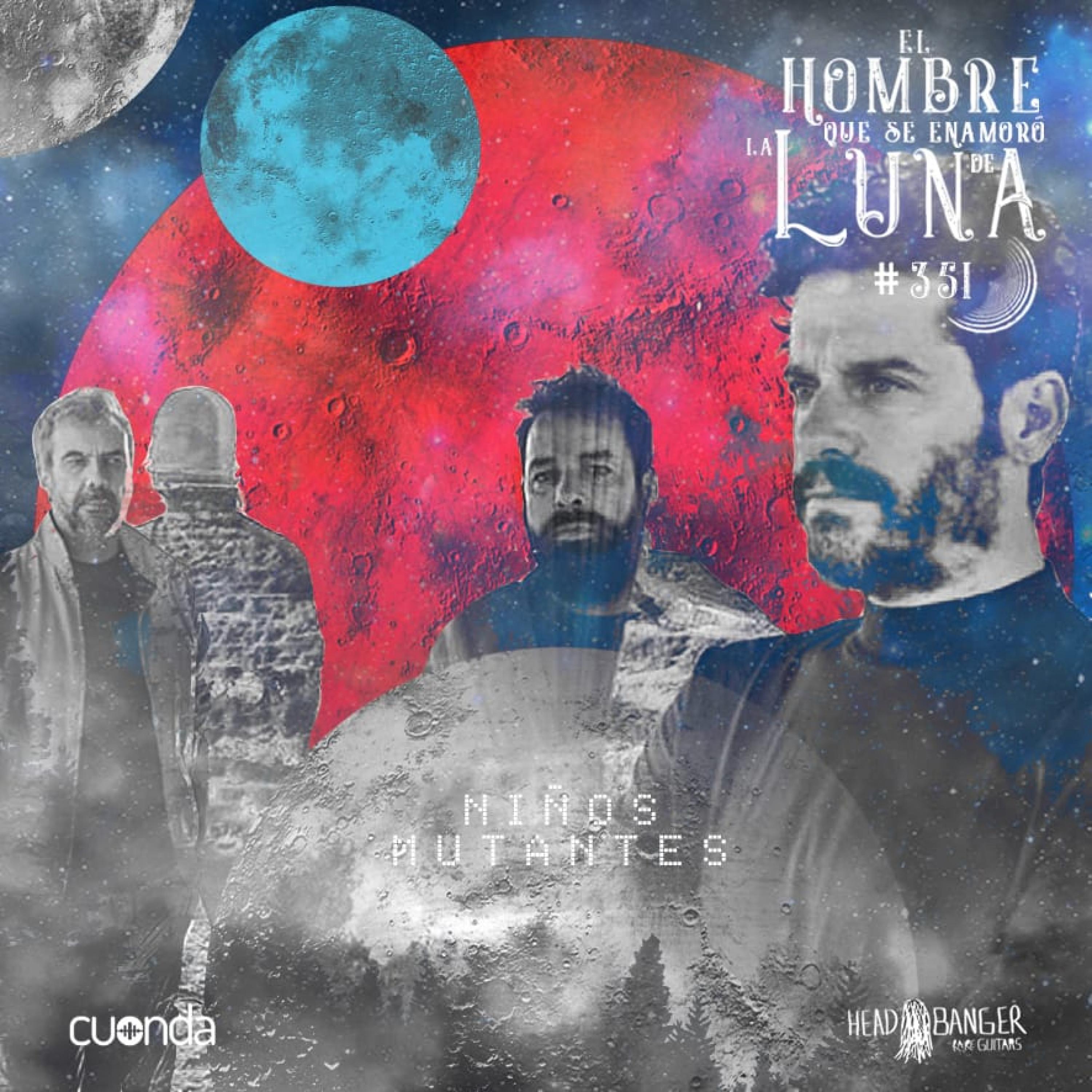 NIÑOS MUTANTES #LUNA351 episode artwork