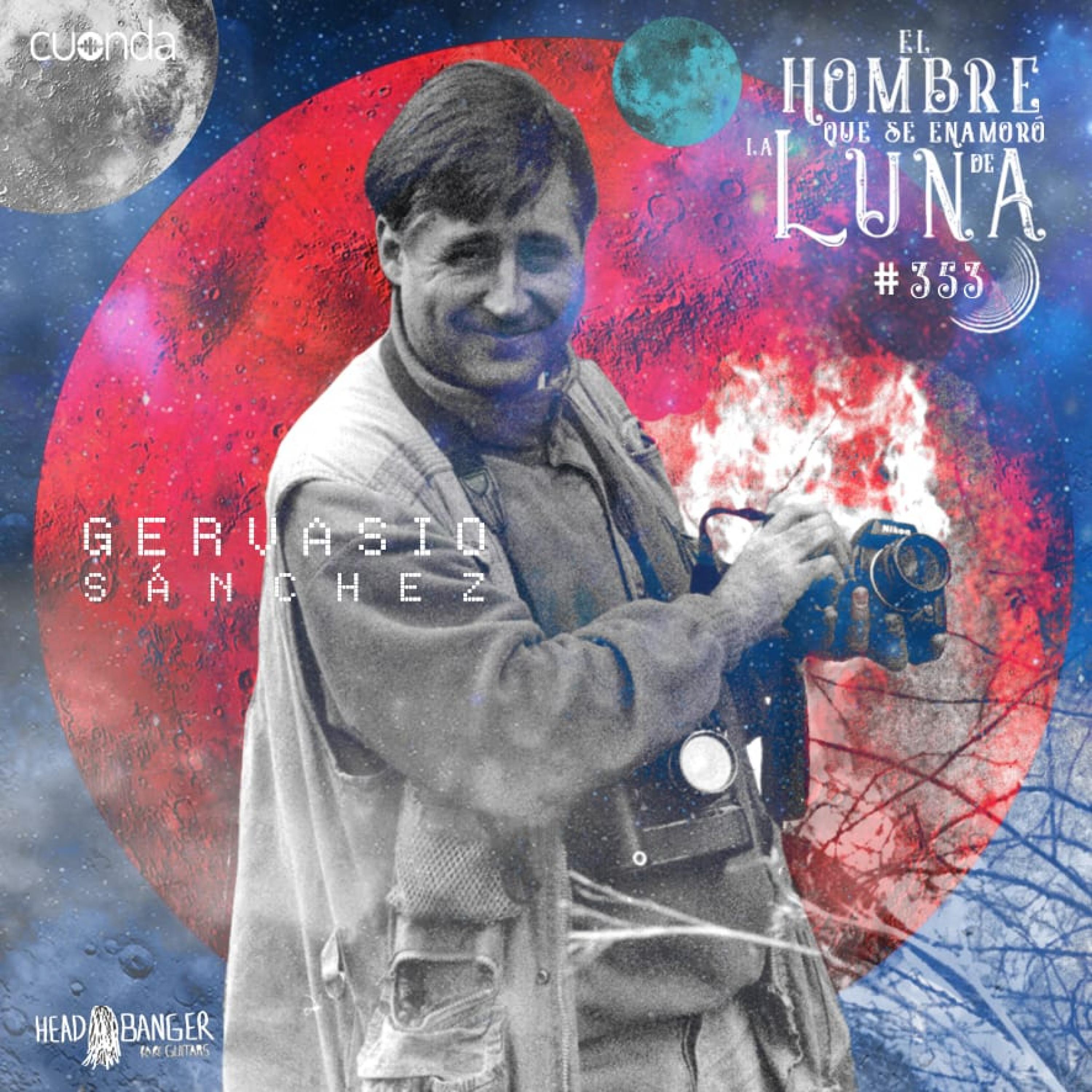 GERVASIO SANCHEZ #LUNA353 episode artwork