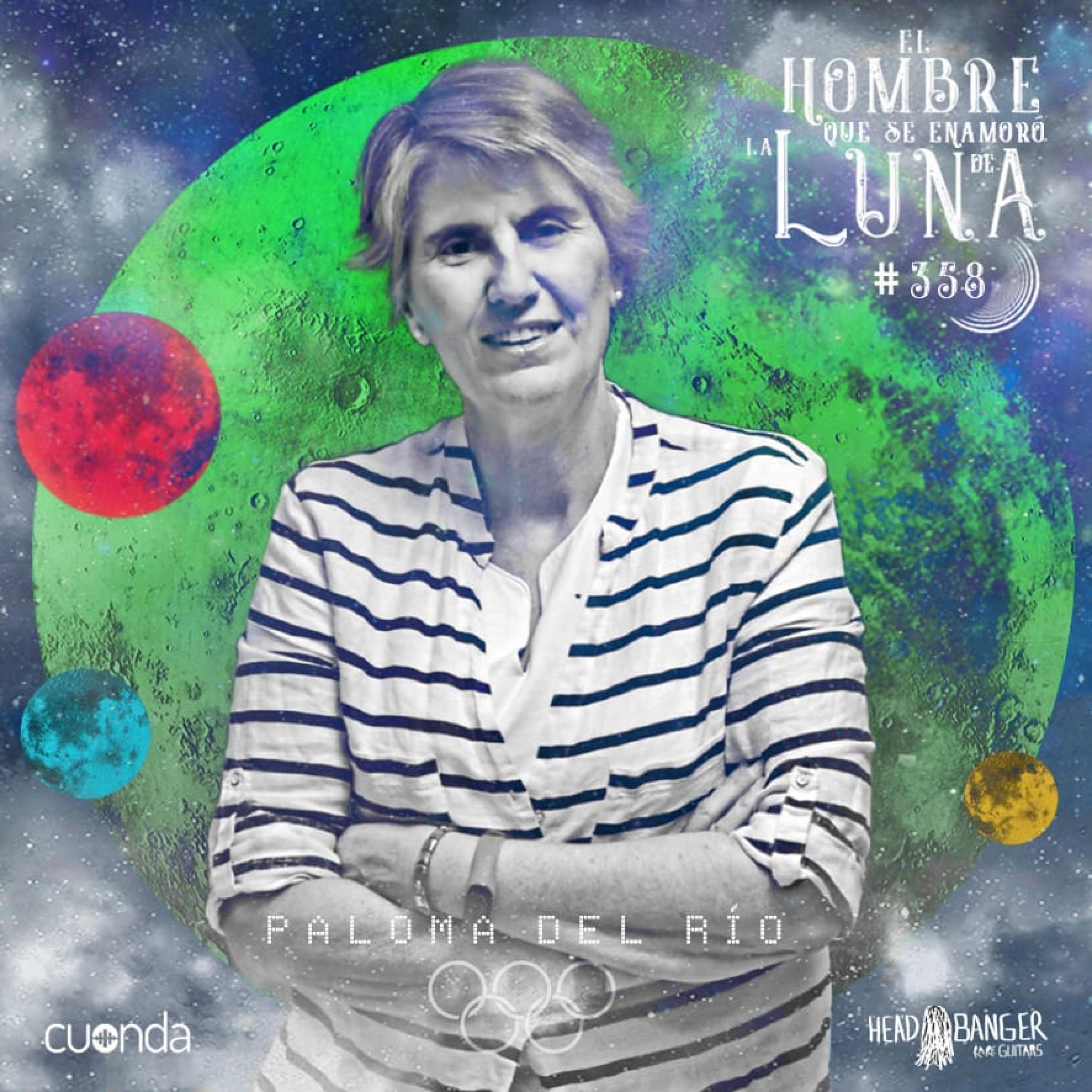 PALOMA DEL RÍO #LUNA358 episode artwork