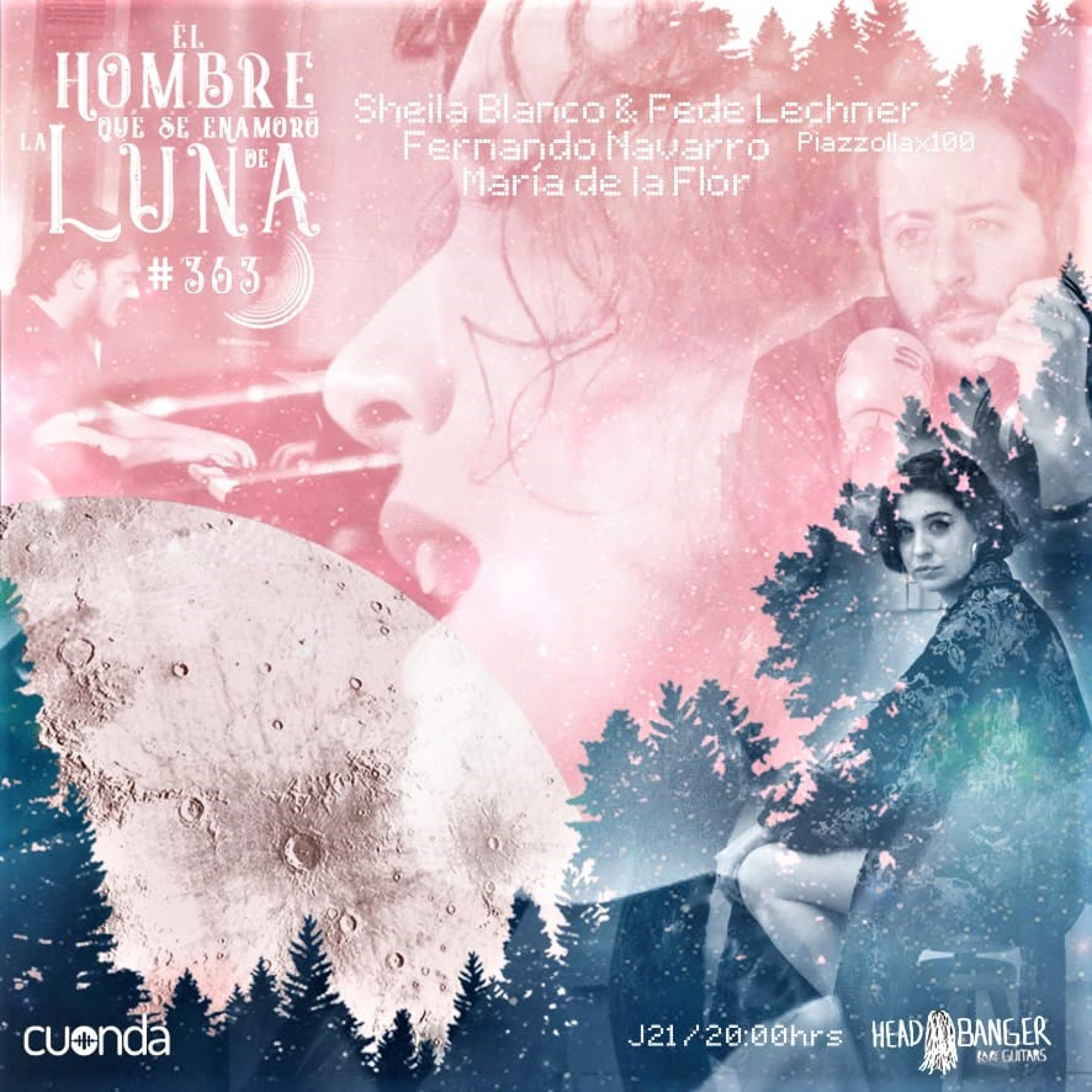MARIA DE LA FLOR, FERNANDO NAVARRO Y FEDERICO LECHNER & FLOR BEGUE #LUNA363 episode artwork