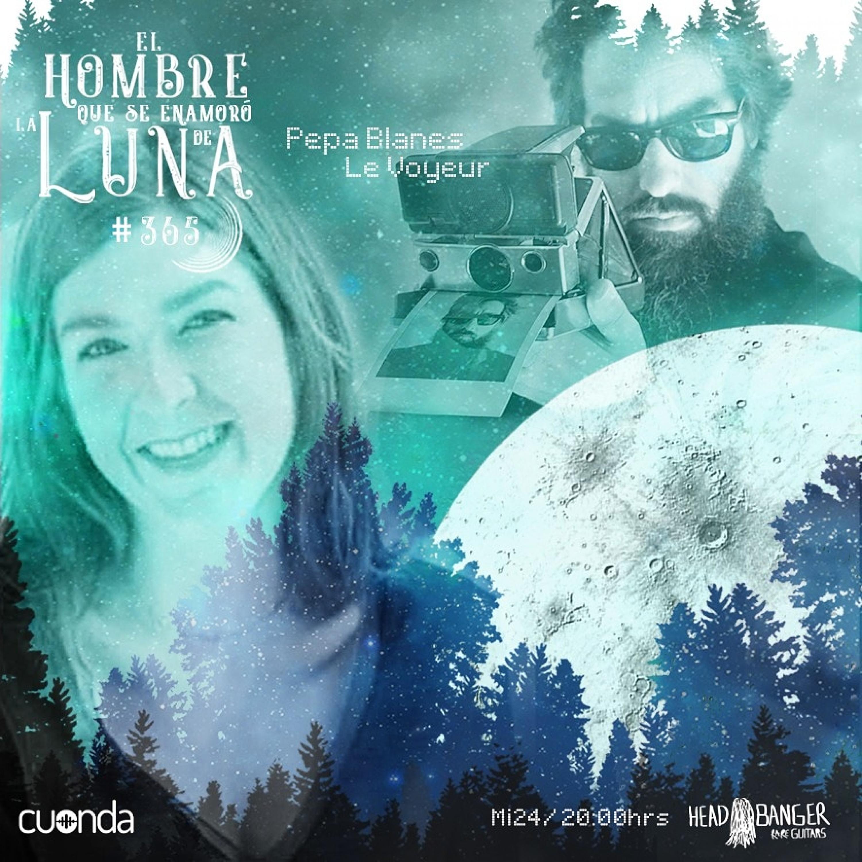 PEPA BLANES Y LE VOYEUR #LUNA365 episode artwork