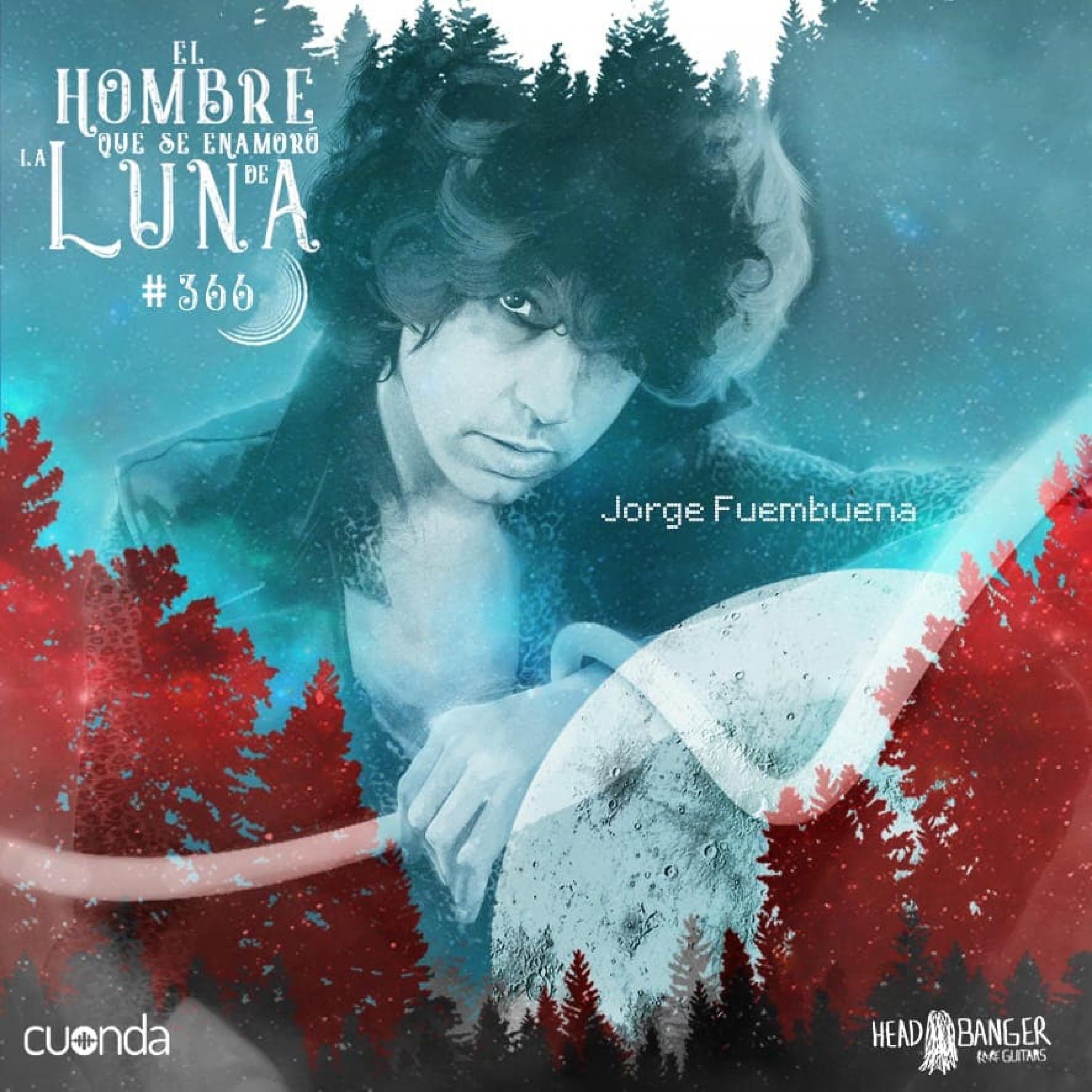 JORGE FUEMBUENA Y ALBERTO GARCÍA-ALIX #LUNA366 episode artwork