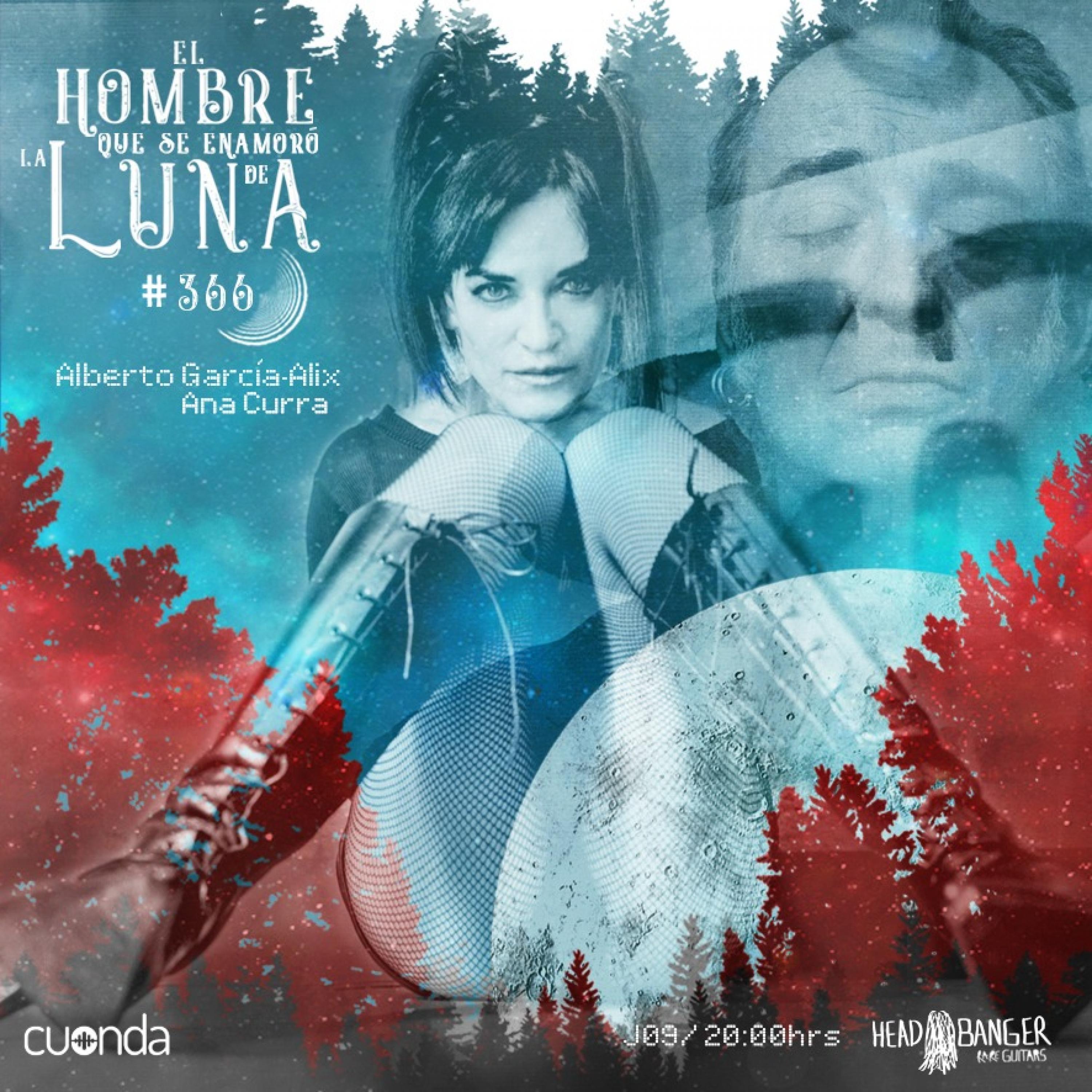 ANA CURRA Y ALBERTO GARCÍA-ALIX #LUNA366 episode artwork