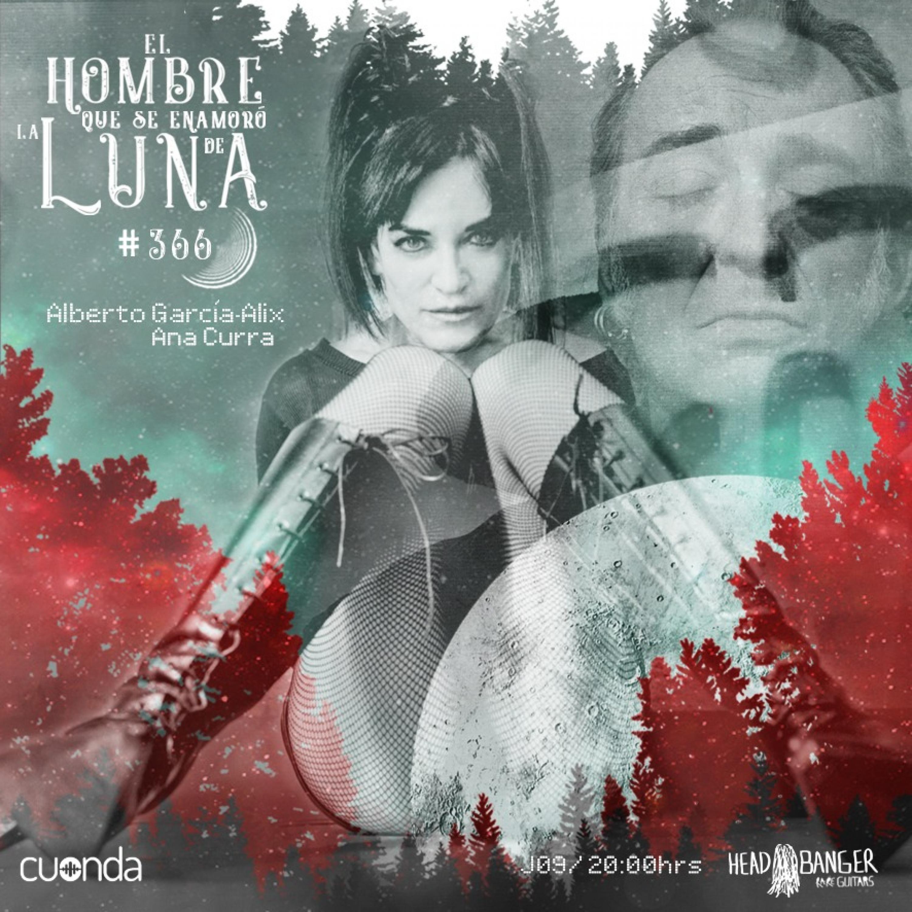 ANA CURRA, ALBERTO GARCIA-ALIX Y JORGE FUEMBUENA #LUNA366 episode artwork